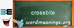 WordMeaning blackboard for crossbite
